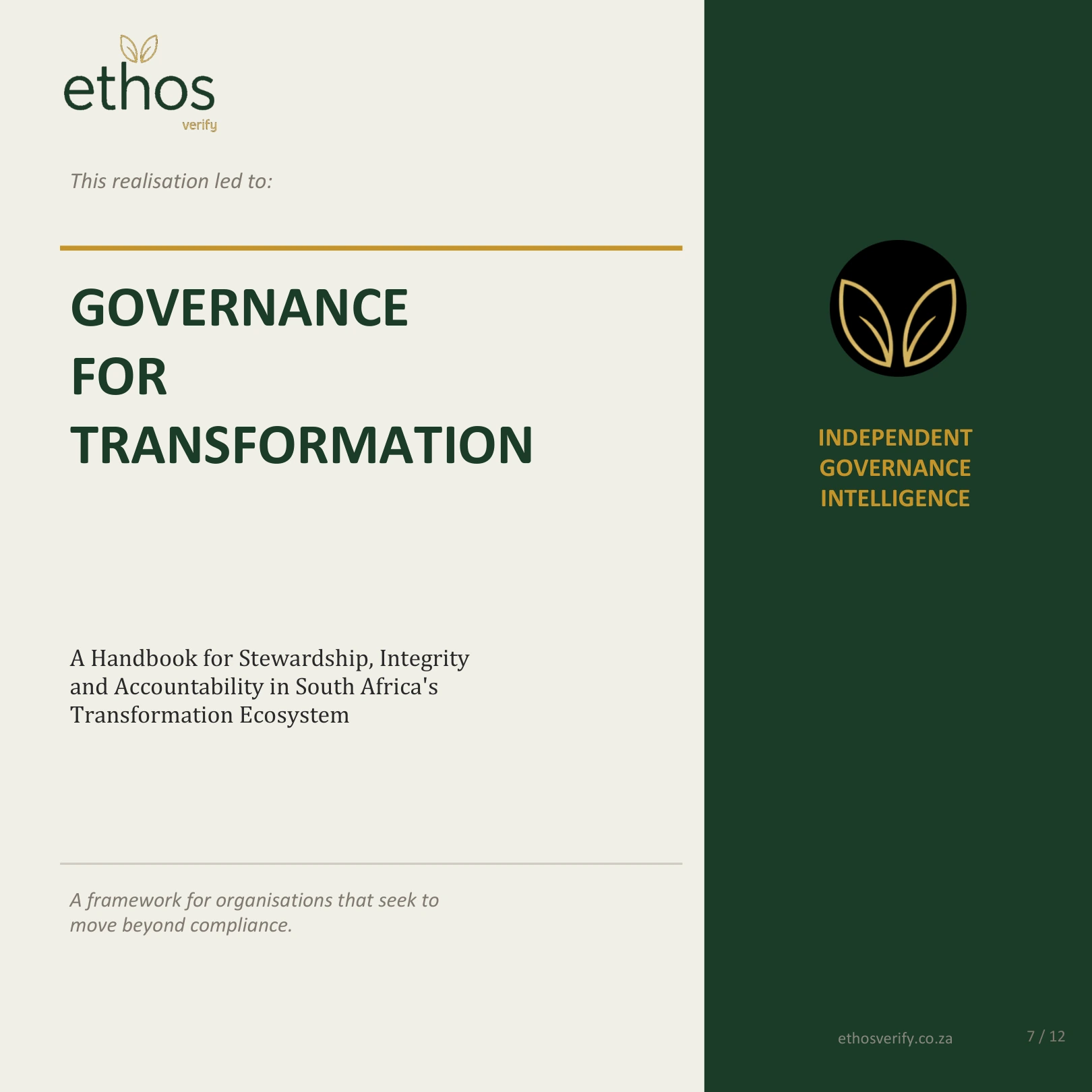 This realisation led to Governance for Transformation, a handbook for stewardship, integrity and accountability.
