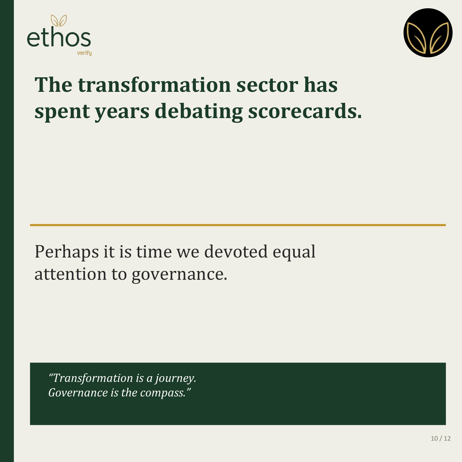 The transformation sector has spent years debating scorecards. Perhaps it is time we devoted equal attention to governance.